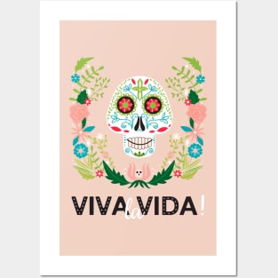 Viva la Vida quote. Dia de los muertes skull. Posters and Art